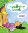 „the inactivity book“, Kyo Maclear & Tracy Subisak. Illustration: Kind liegt entspannt unterm Baum, Beine an den Stamm gelehnt.