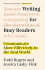 Todd Rogers: Writing for Busy Readers, Buch