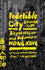 Louisa Lim: Indelible City, Buch