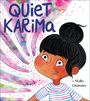Nidhi Chanani: Quiet Karima, Buch