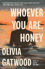 Olivia Gatwood: Whoever You Are, Honey, Buch