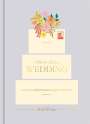 Terri Pous: How to Plan a Wedding: A Month-By-Month Guide for Modern Weddings, Buch