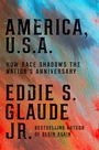 Eddie S Glaude Jr: America, U.S.A., Buch