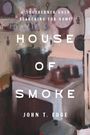 John T Edge: House of Smoke, Buch