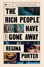 Regina Porter: The Rich People Have Gone Away, Buch