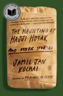 Jamil Jan Kochai: The Haunting of Hajji Hotak and Other Stories, Buch