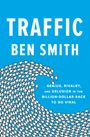 Ben Smith: Traffic, Buch