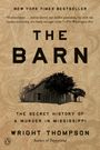 Wright Thompson: The Barn, Buch