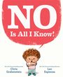 Chris Grabenstein: NO Is All I Know!, Buch