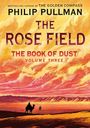 PHILIP PULLMAN, THE ROSE FIELD, THE BOOK OF DUST VOLUME THREE. Ein Kamel und Mensch in einer Wüstenlandschaft bei Sonnenuntergang.