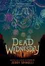 Jerry Spinelli: Dead Wednesday, Buch