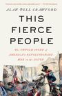 Alan Pell Crawford: This Fierce People, Buch