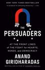 Anand Giridharadas: The Persuaders, Buch