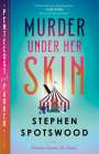 Stephen Spotswood: Murder Under Her Skin, Buch
