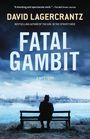 David Lagercrantz: Fatal Gambit, Buch