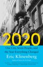 Eric Klinenberg: 2020, Buch