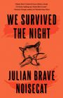 „WE SURVIVED THE NIGHT“ von Julian Brave NoiseCat, Illustration: Katzengesicht und Hände, oranger Hintergrund.