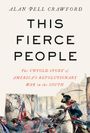 Alan Pell Crawford: This Fierce People, Buch