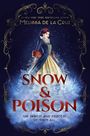 Melissa de la Cruz: Snow & Poison, Buch