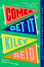 Kiley Reid: Come and Get It, Buch