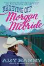 Amy Barry: Marrying Off Morgan McBride, Buch