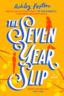 Ashley Poston: The Seven Year Slip, Buch