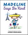 Ludwig Bemelmans: Madeline Says Be Kind, Buch