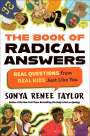 Sonya Renee Taylor: The Book of Radical Answers: Real Questions from Real Kids Just Like You, Buch