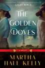 Martha Hall Kelly: The Golden Doves, Buch