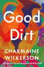Charmaine Wilkerson: Good Dirt, Buch