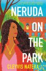 Cleyvis Natera: Neruda on the Park, Buch