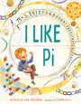 Titel "I LIKE Pi". Bunte Illustration eines Kindes mit einem Stück Kuchen, umgeben von mathematischen Symbolen und Mustern.