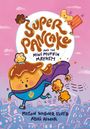 Megan Wagner Lloyd: Super Pancake and the Mini Muffin Mayhem, Buch