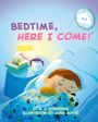 D J Steinberg: Bedtime, Here I Come!, Buch