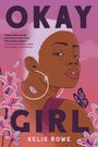 Kelis Rowe: Okay Girl, Buch