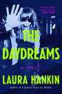Laura Hankin: The Daydreams, Buch