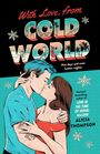 Alicia Thompson: With Love, From Cold World, Buch