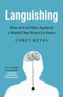 Corey Keyes: Languishing, Buch