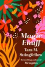 Tara M Stringfellow: Magic Enuff, Buch