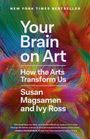 Susan Magsamen: Your Brain on Art, Buch