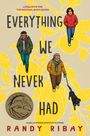 Randy Ribay: Everything We Never Had, Buch