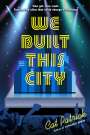 Cat Patrick: We Built This City, Buch