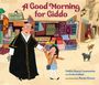 Dahlia Constantine: A Good Morning for Giddo, Buch