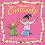 : Happy Valentine's Day, Corduroy!, Buch