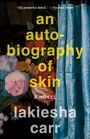 Lakiesha Carr: An Autobiography of Skin, Buch