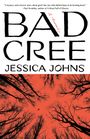 Jessica Johns: Bad Cree, Buch