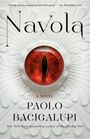 Paolo Bacigalupi: Navola, Buch