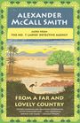 Alexander McCall Smith: From a Far and Lovely Country, Buch