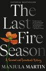 Manjula Martin: The Last Fire Season, Buch