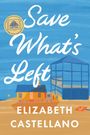 Elizabeth Castellano: Save What's Left, Buch